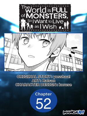 cover image of The World is Full of Monsters, So I Want to Live as I Wish, Chapter 52